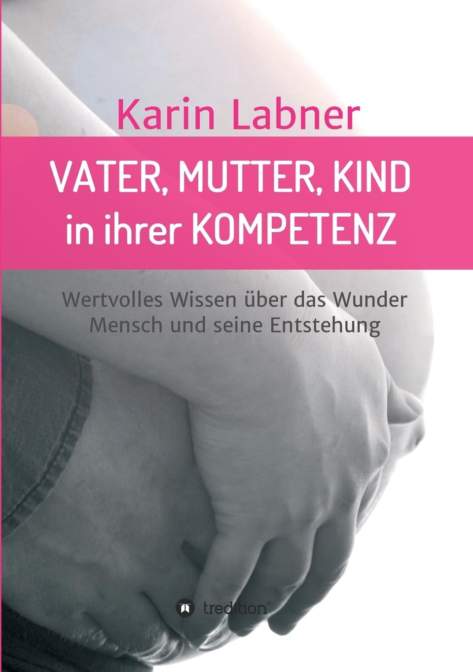 Vater, Mutter, Kind in ihrer Kompetenz Parents & Children