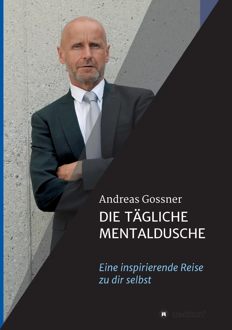 Die tägliche Mentaldusche: Eine inspirierende Reise zu dir selbst Media & Communication