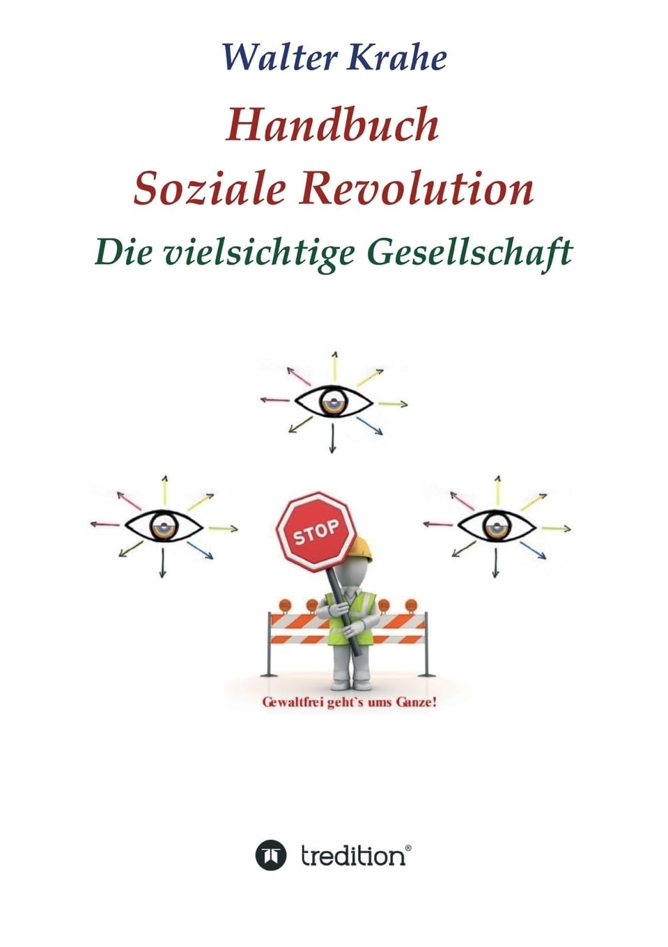 Handbuch Soziale Revolution: Die vielsichtige Gesellschaft Philosophy