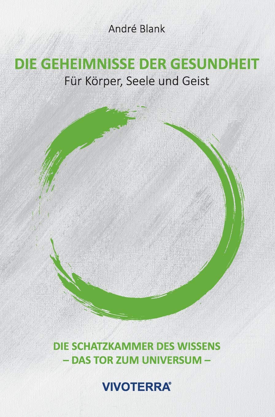 Die Geheimnisse der Gesundheit: Für Körper, Seele und Geist Books