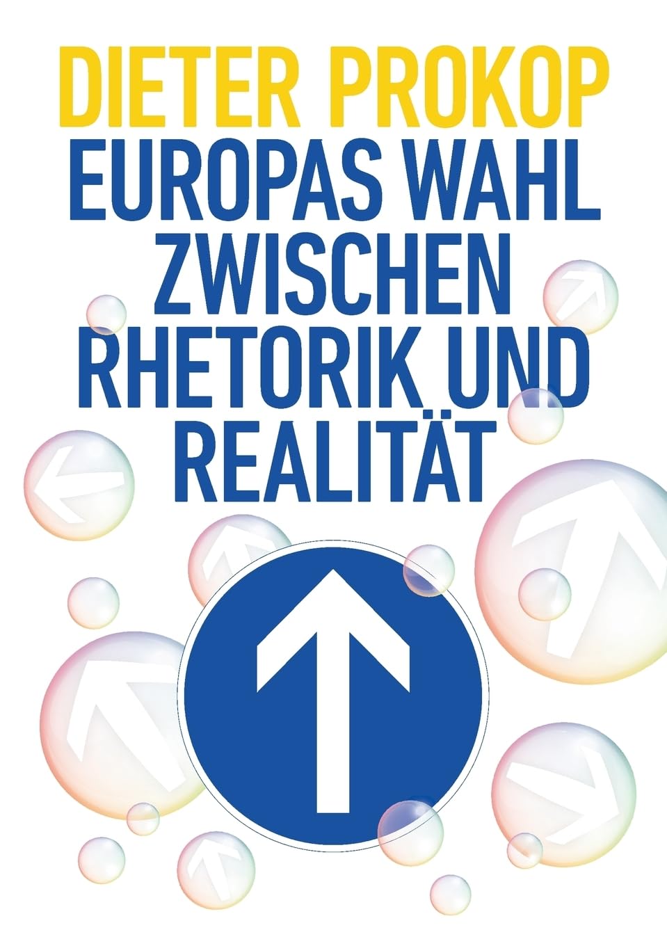 Europas Wahl zwischen Rhetorik und Realität Law