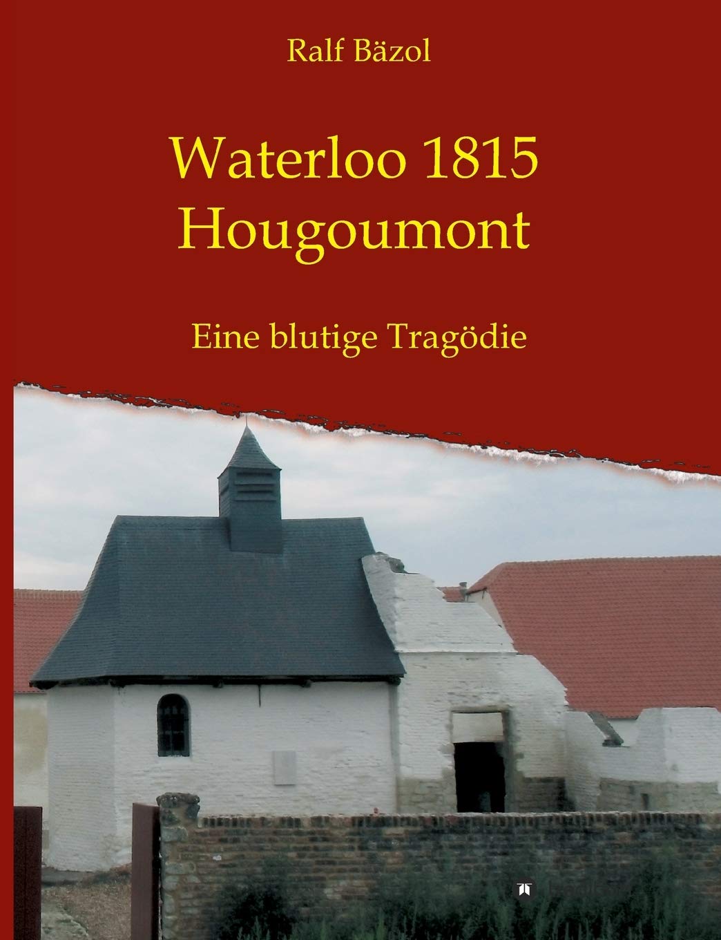 Waterloo 1815 - Hougoumont: Eine blutige Tragödie Politics & History