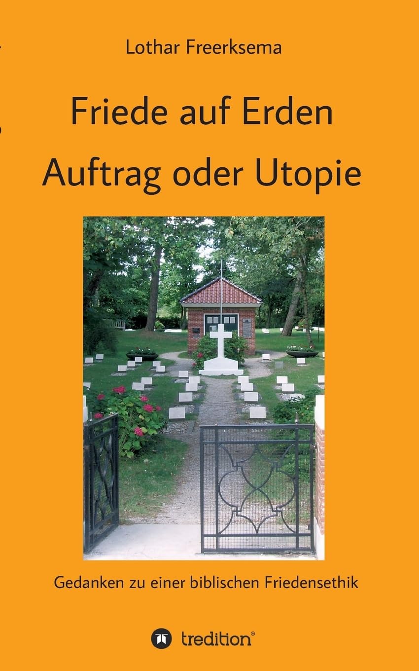 Friede auf Erden - Auftrag oder Utopie Religion & Esotericism