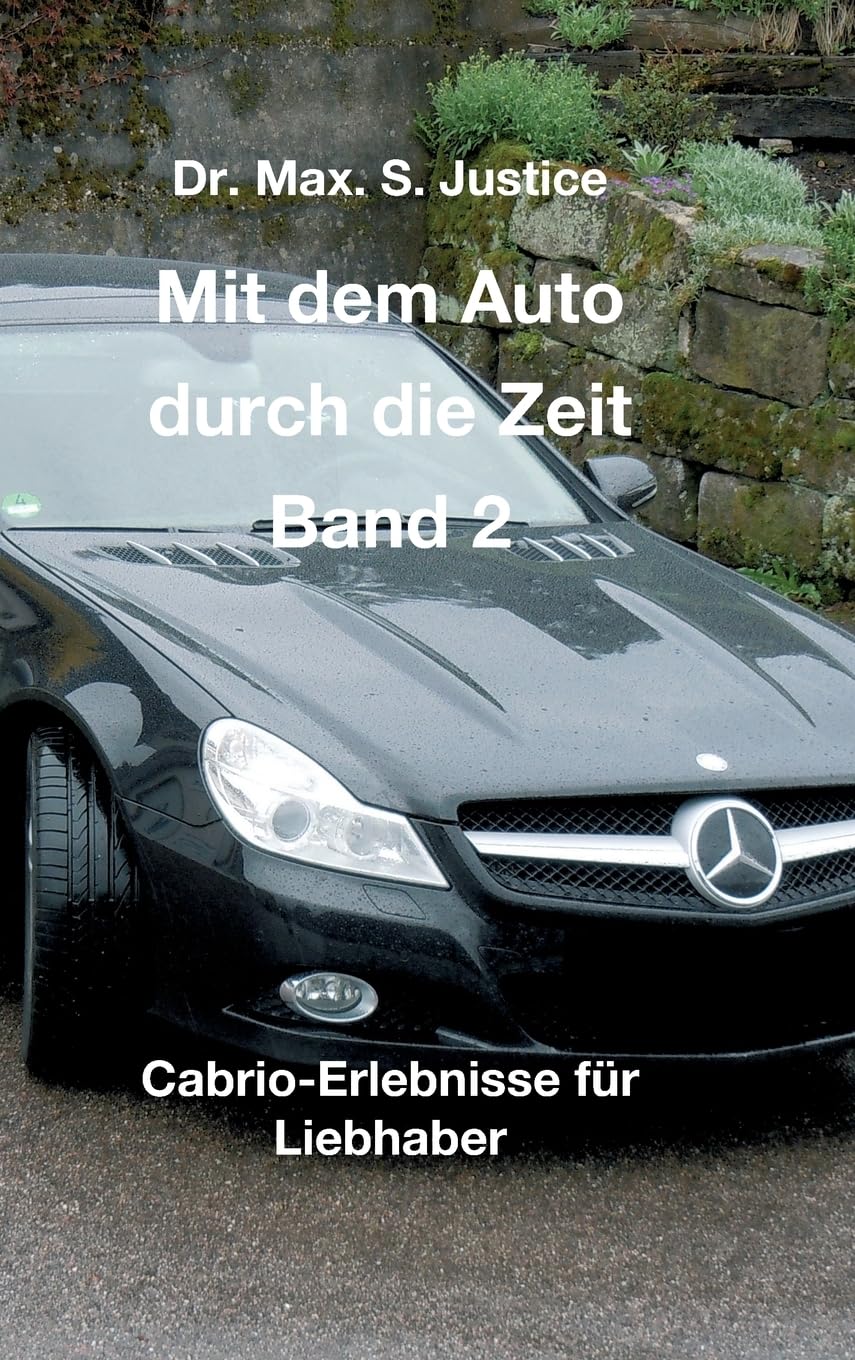 Mit dem Auto durch die Zeit Band 2: Cabrio-Erlebnisse für Liebhaber Contemporary literature