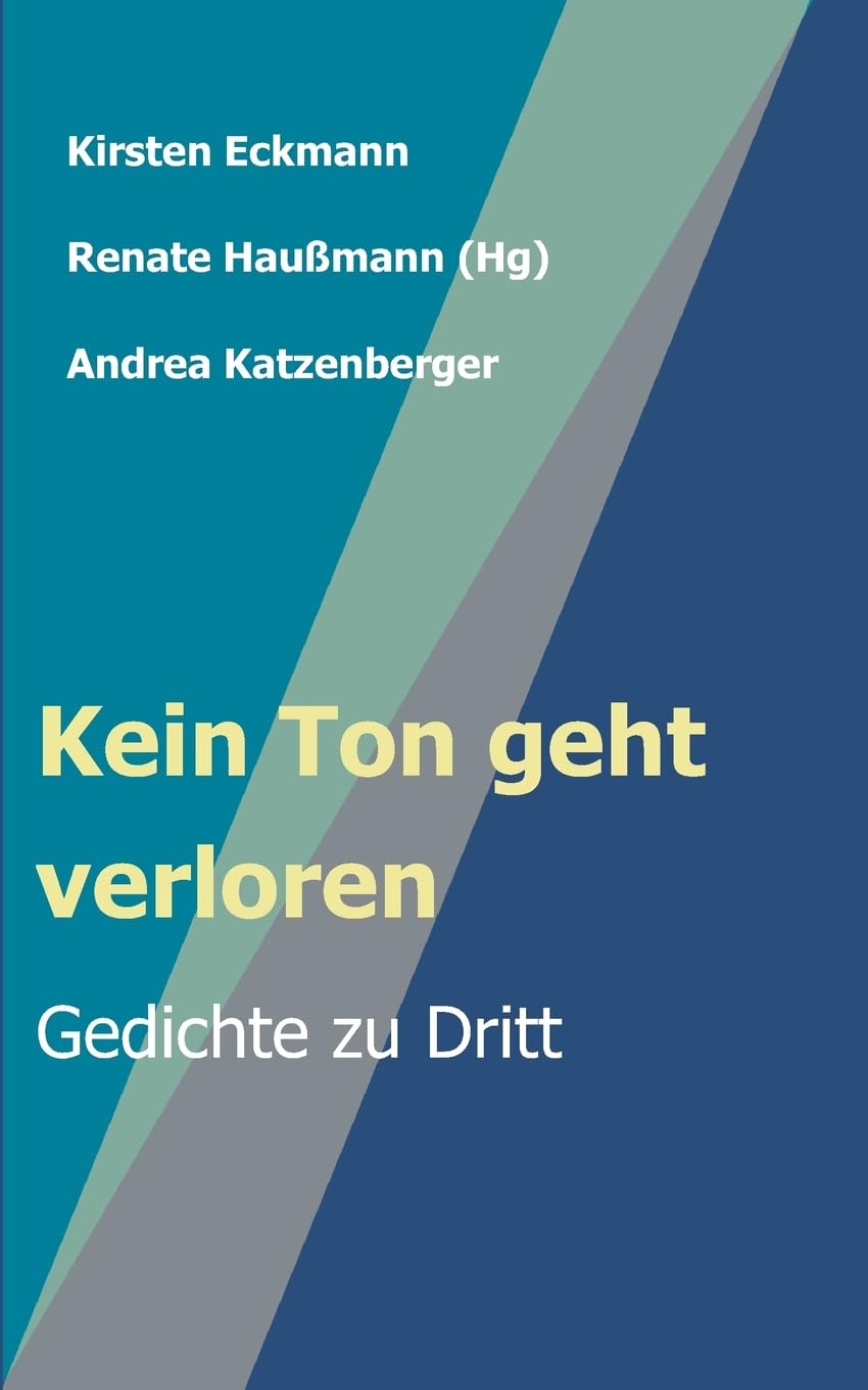Kein Ton geht verloren Poetry