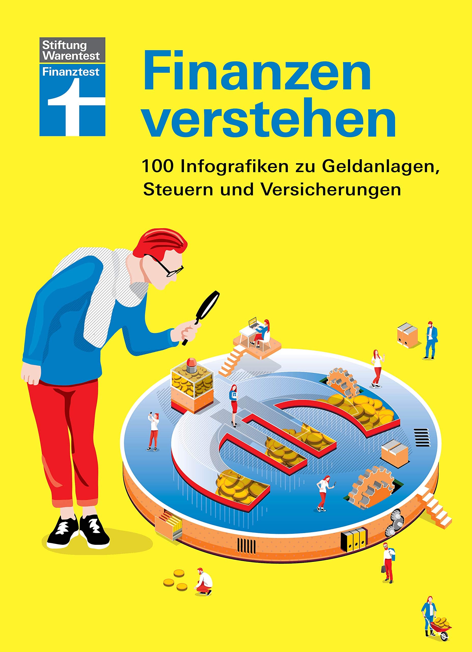 Finanzen verstehen: 100 Infografiken zu Geldanlage, Steuern und Versicherungen Law