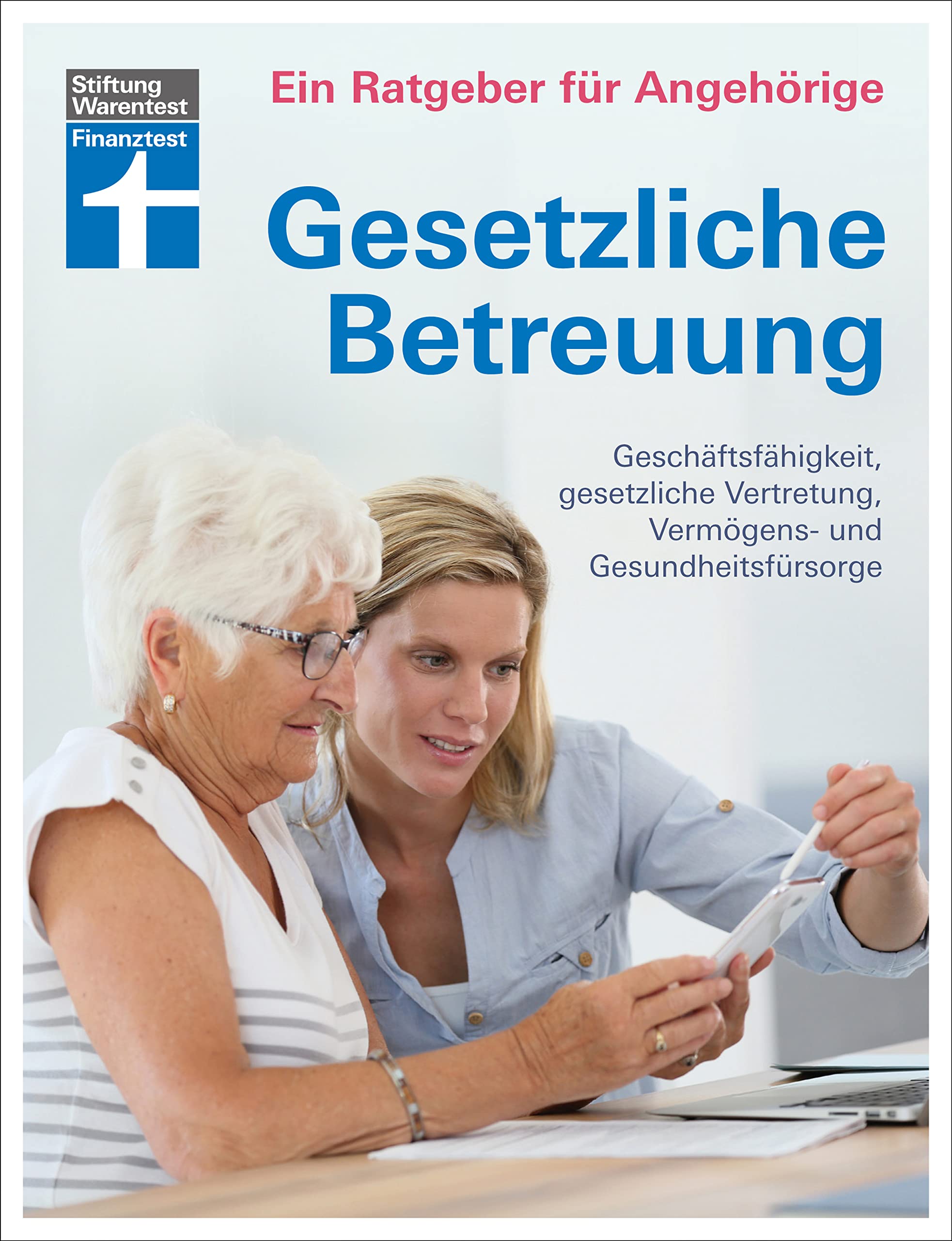 Gesetzliche Betreuung. Ein Ratgeber für Angehörige Medicine Books