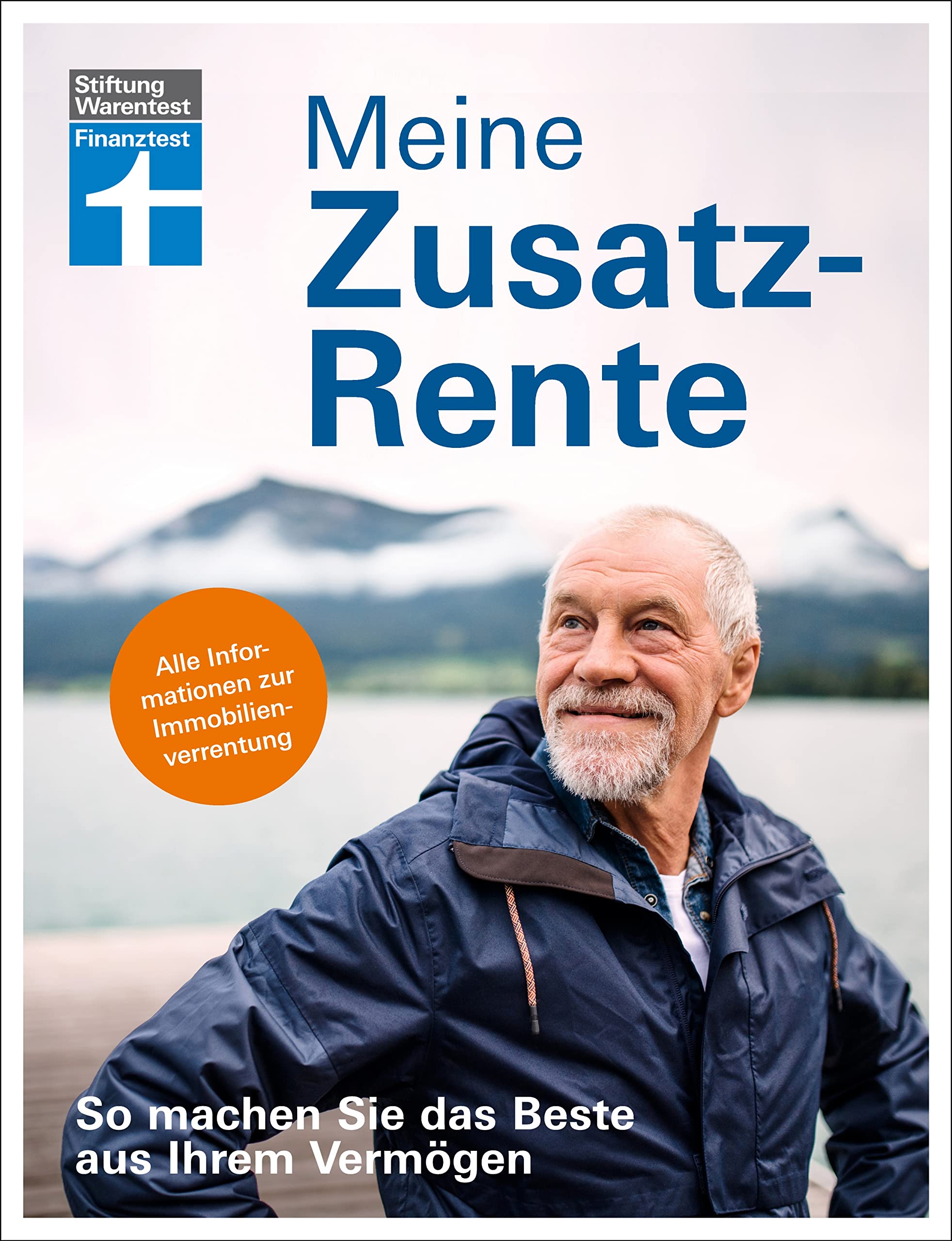 Meine Zusatzrente - Altersvorsorge für finanzielle Freiheit - gut leben im Rentenalter ohne verzichten zu müssen: So machen Sie das Beste aus Ihrem ... | Alle Informationen zur Immobilienverrentung Law