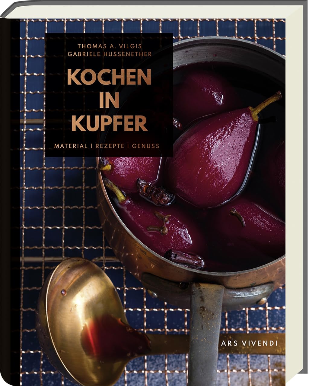 Kochen in Kupfer - Silber GAD 2021 - Swiss Gourmet Book Award Gold 2021 Books