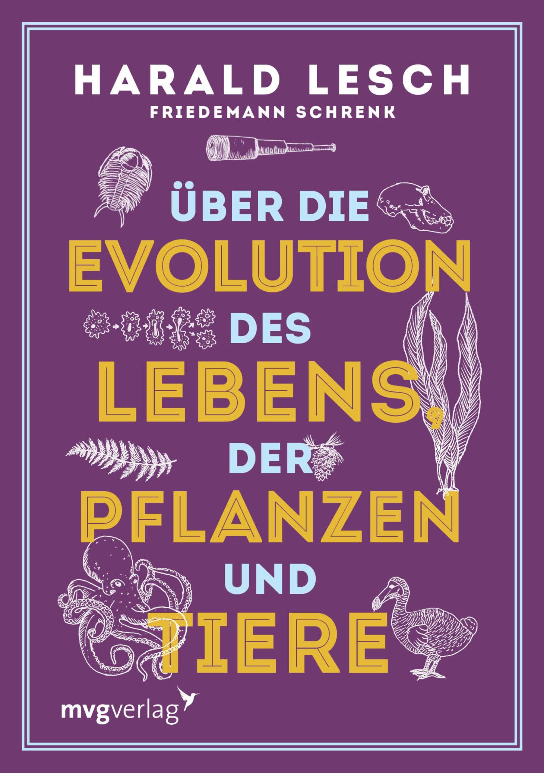 Über die Evolution des Lebens, der Pflanzen und Tiere Natural Sciences
