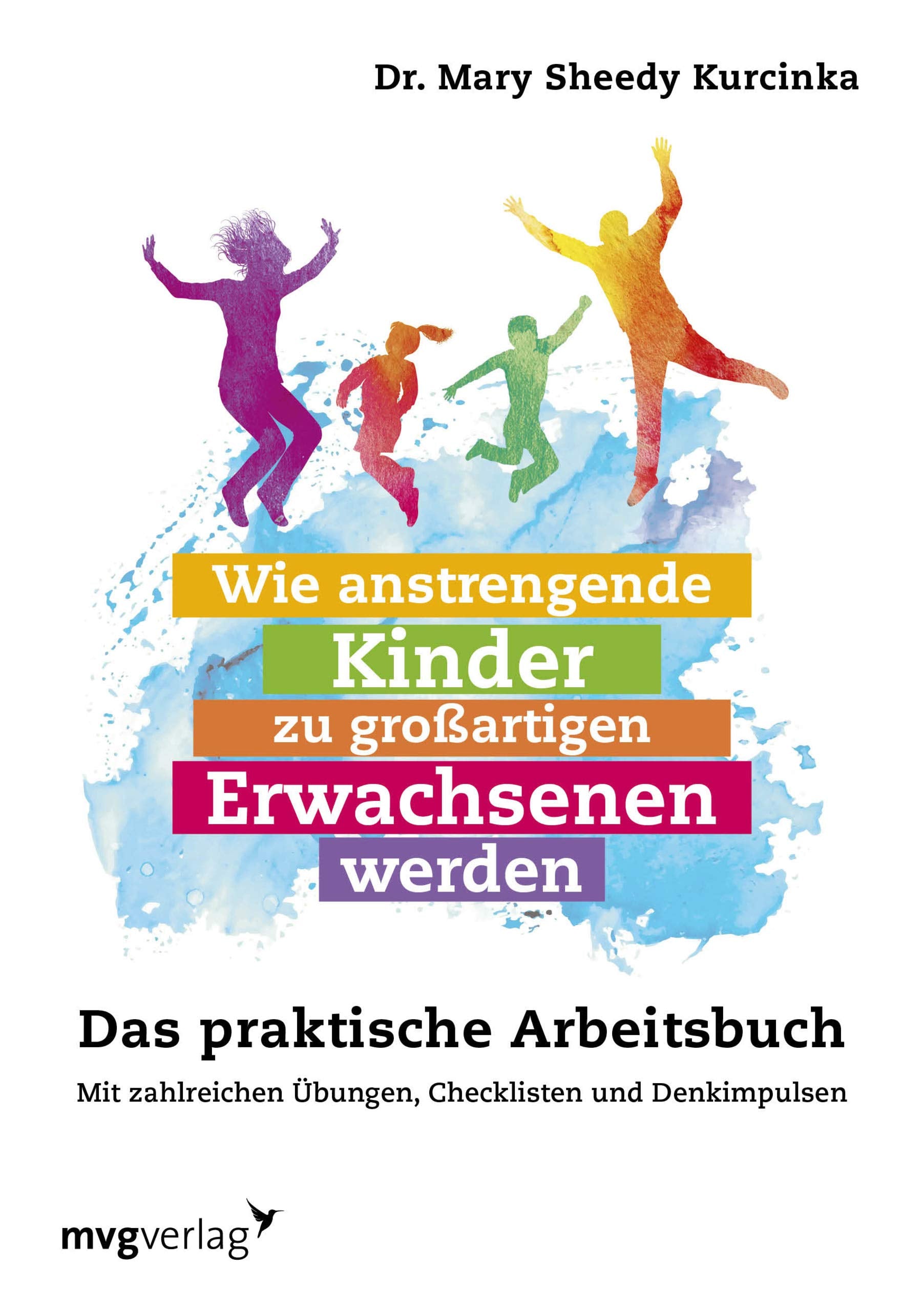 Wie anstrengende Kinder zu großartigen Erwachsenen werden Parents & Children