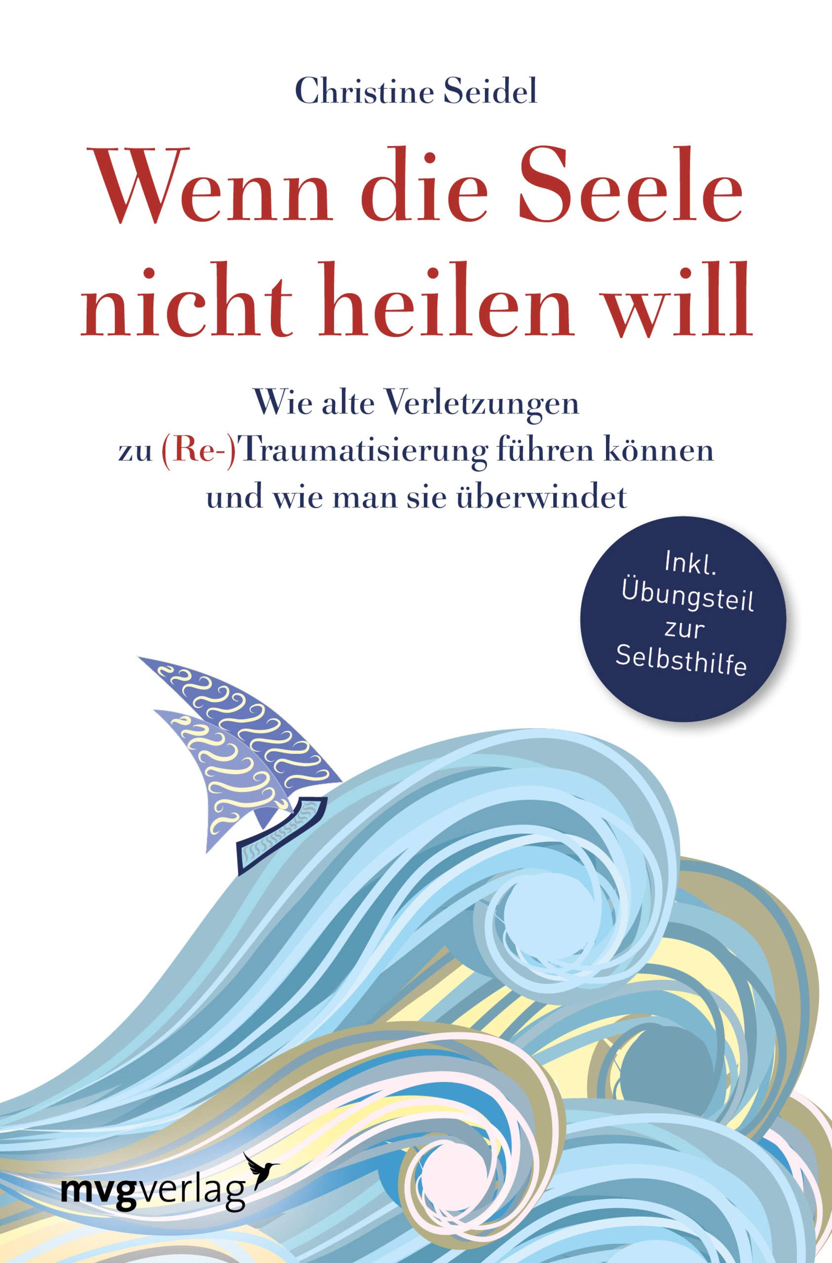Wenn die Seele nicht heilen will Medicine