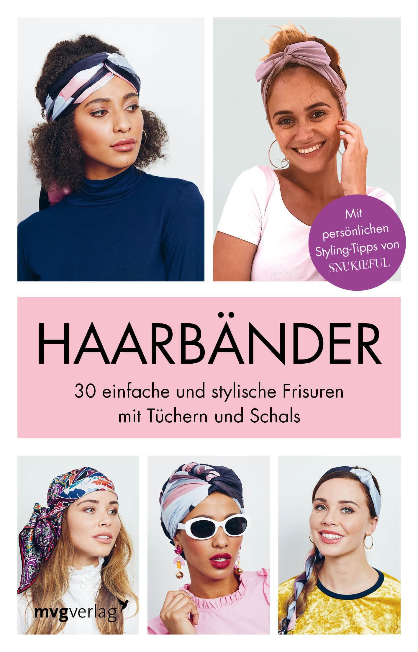Haarbänder: 30 einfache und stylische Frisuren mit Tüchern und Schals Books