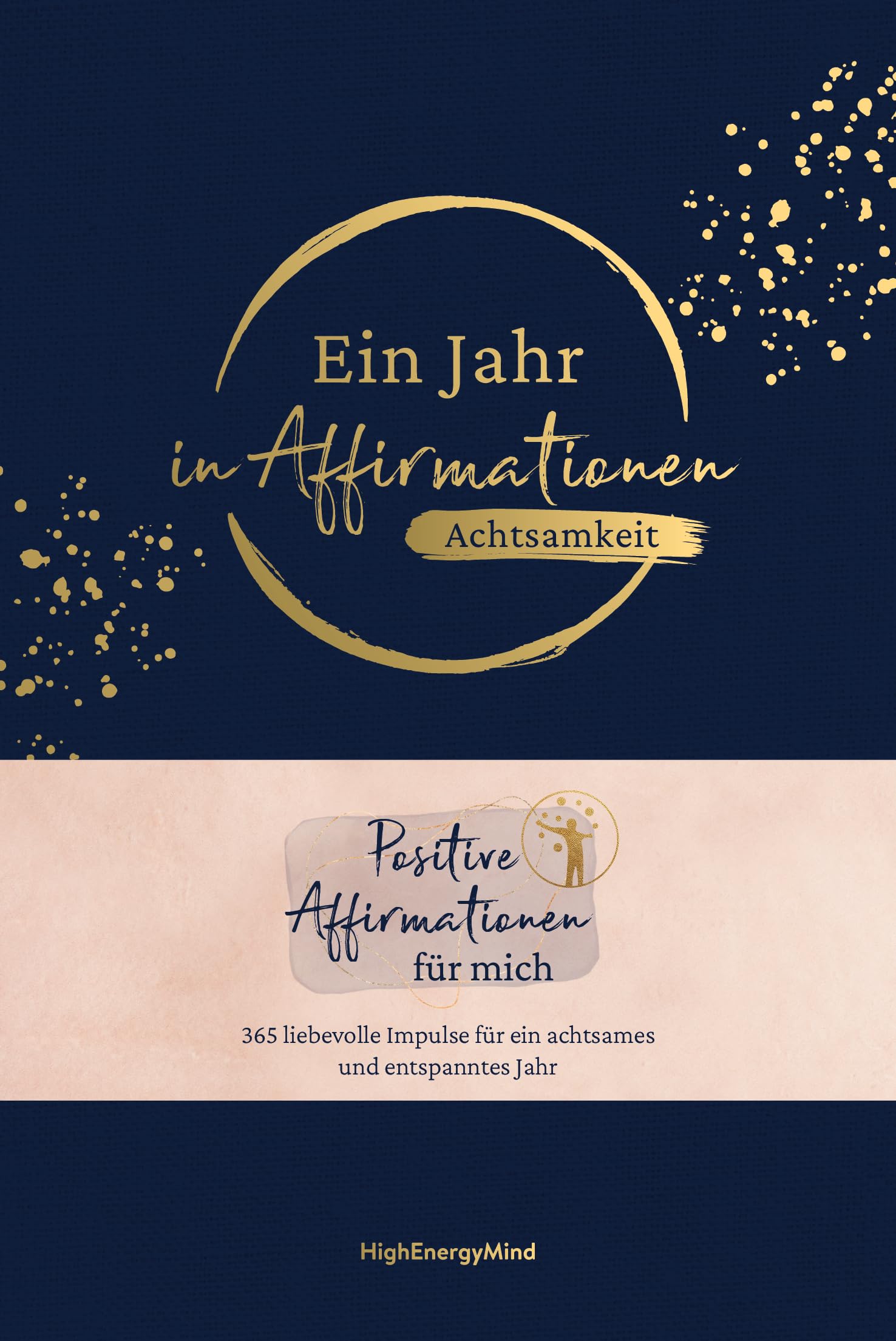 Ein Jahr in Affirmationen - Achtsamkeit Lifestyle
