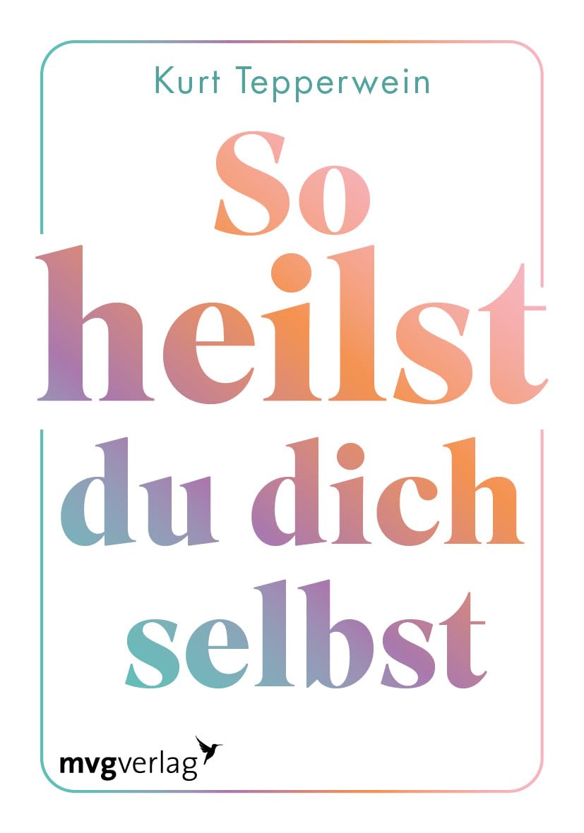 So heilst du dich selbst Health, Nutrition & Fitness Books