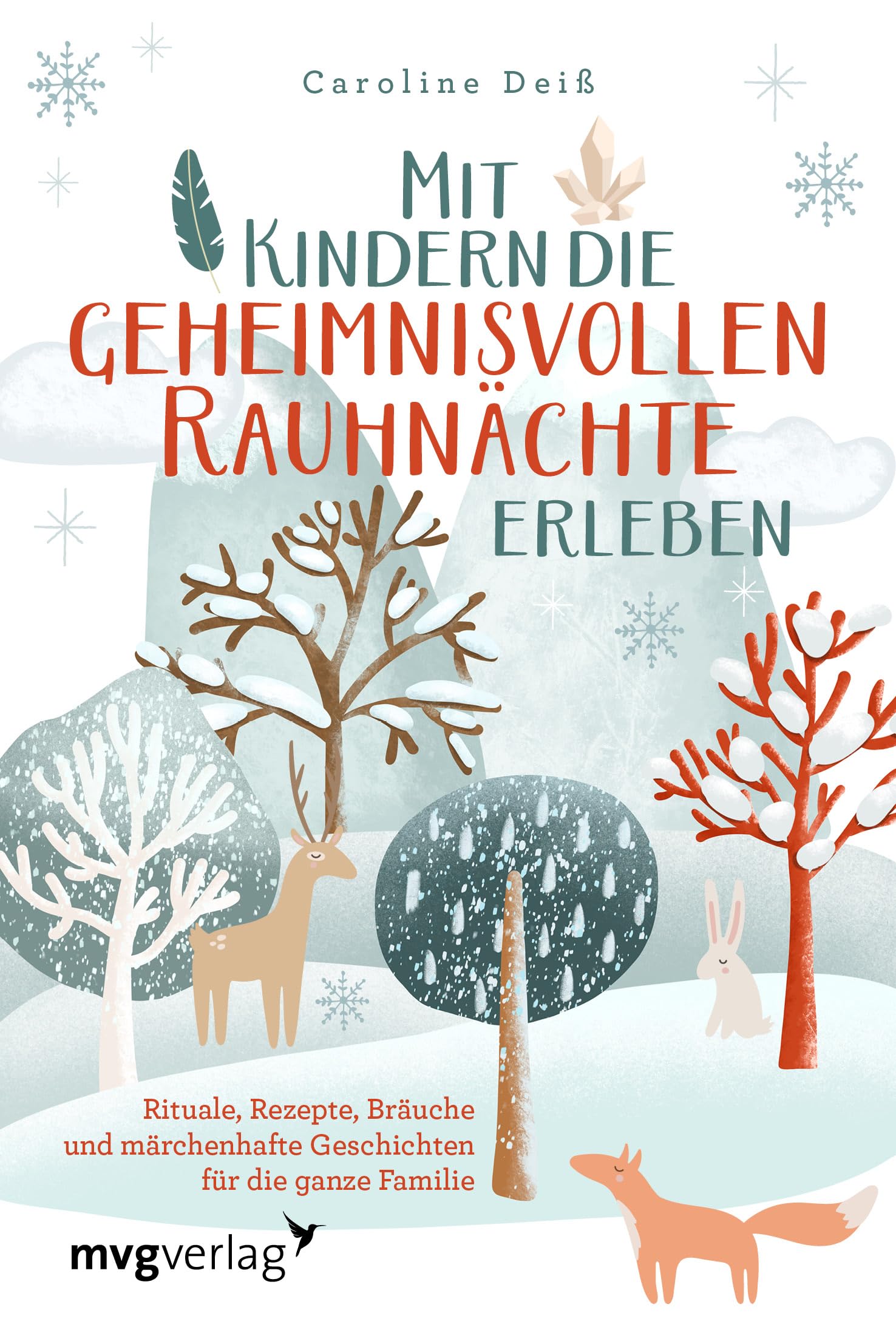 Mit Kindern die geheimnisvollen Rauhnächte erleben Religion & Esotericism