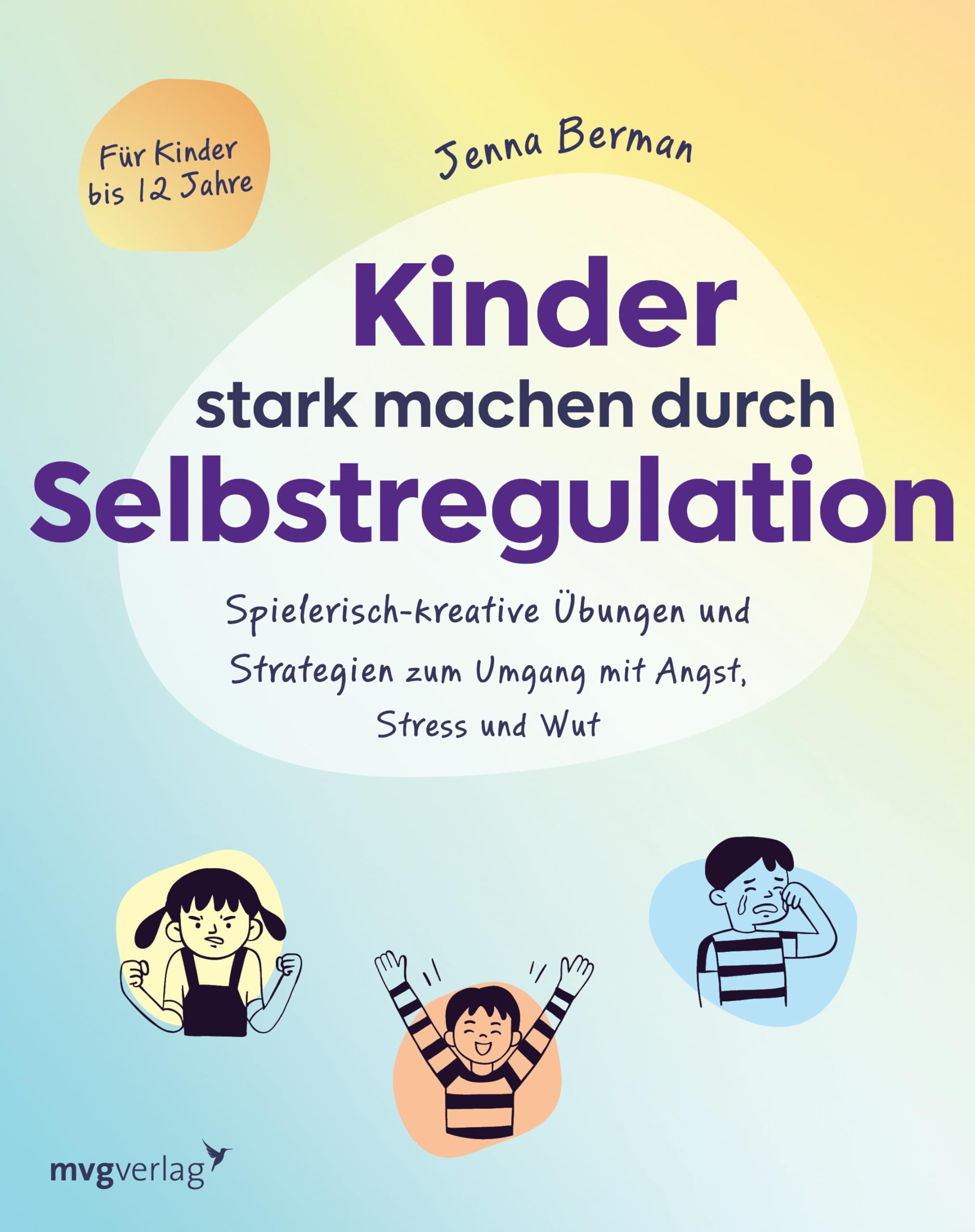 Kinder stark machen durch Selbstregulation Parents & Children