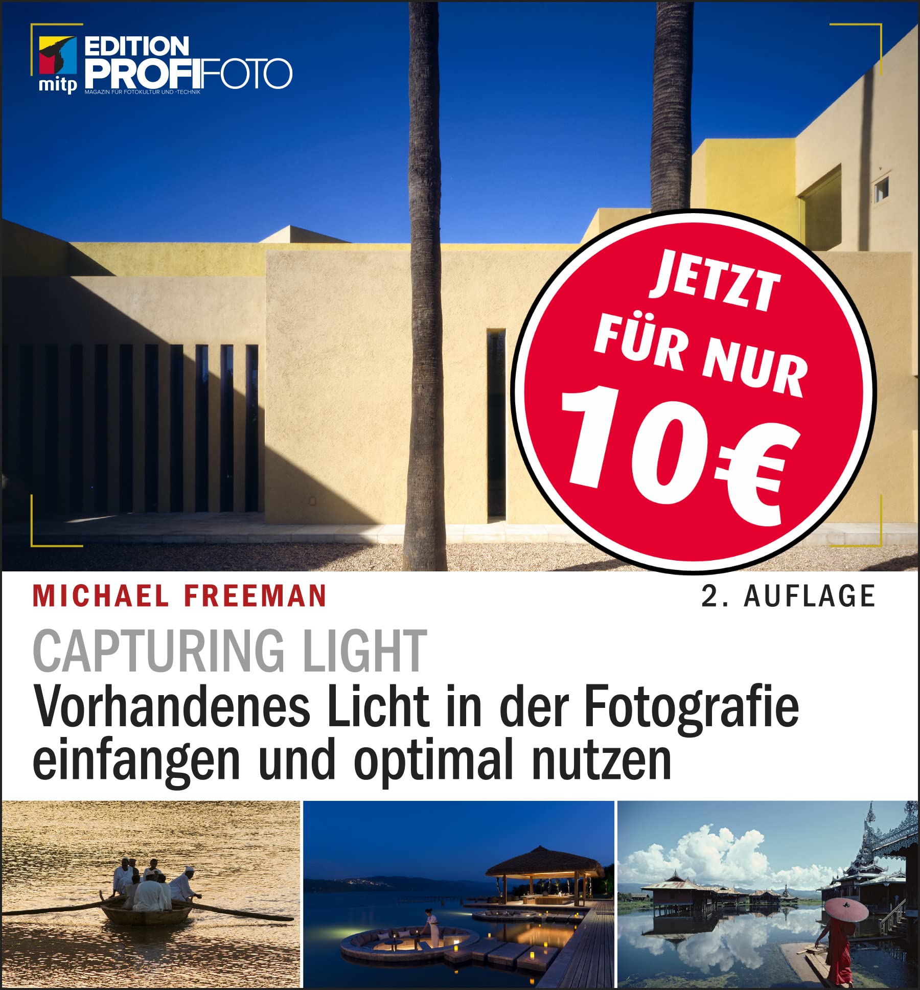 Capturing Light: Vorhandenes Licht in der Fotografie einfangen und optimal nutzen (mitp Edition ProfiFoto) Photography