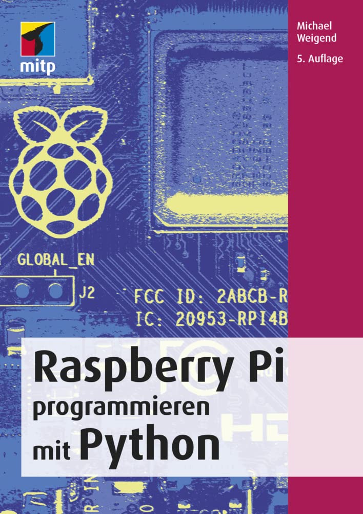 Raspberry Pi programmieren mit Python (mitp Professional) Computer Science
