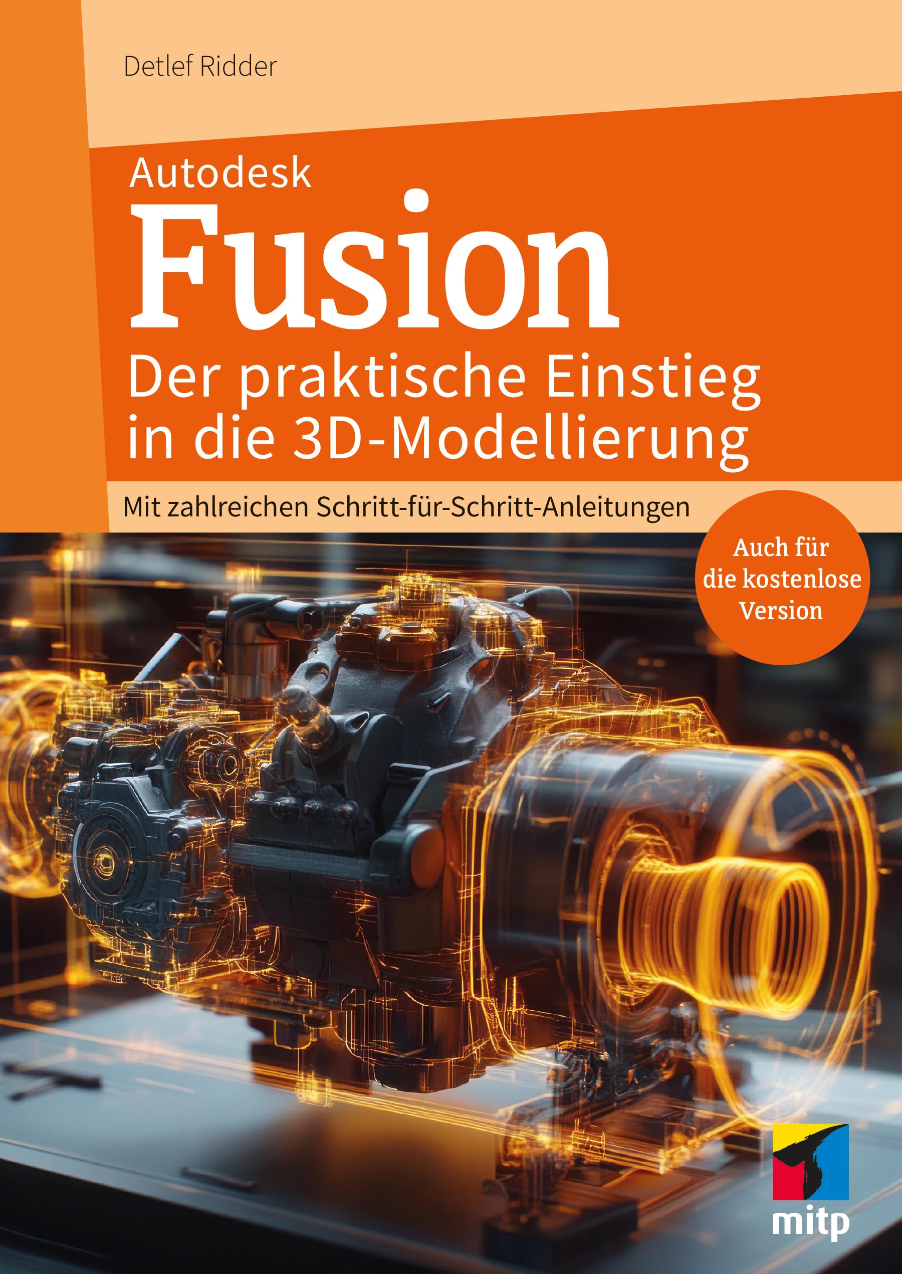 Autodesk Fusion - Der praktische Einstieg in die 3D-Modellierung Books
