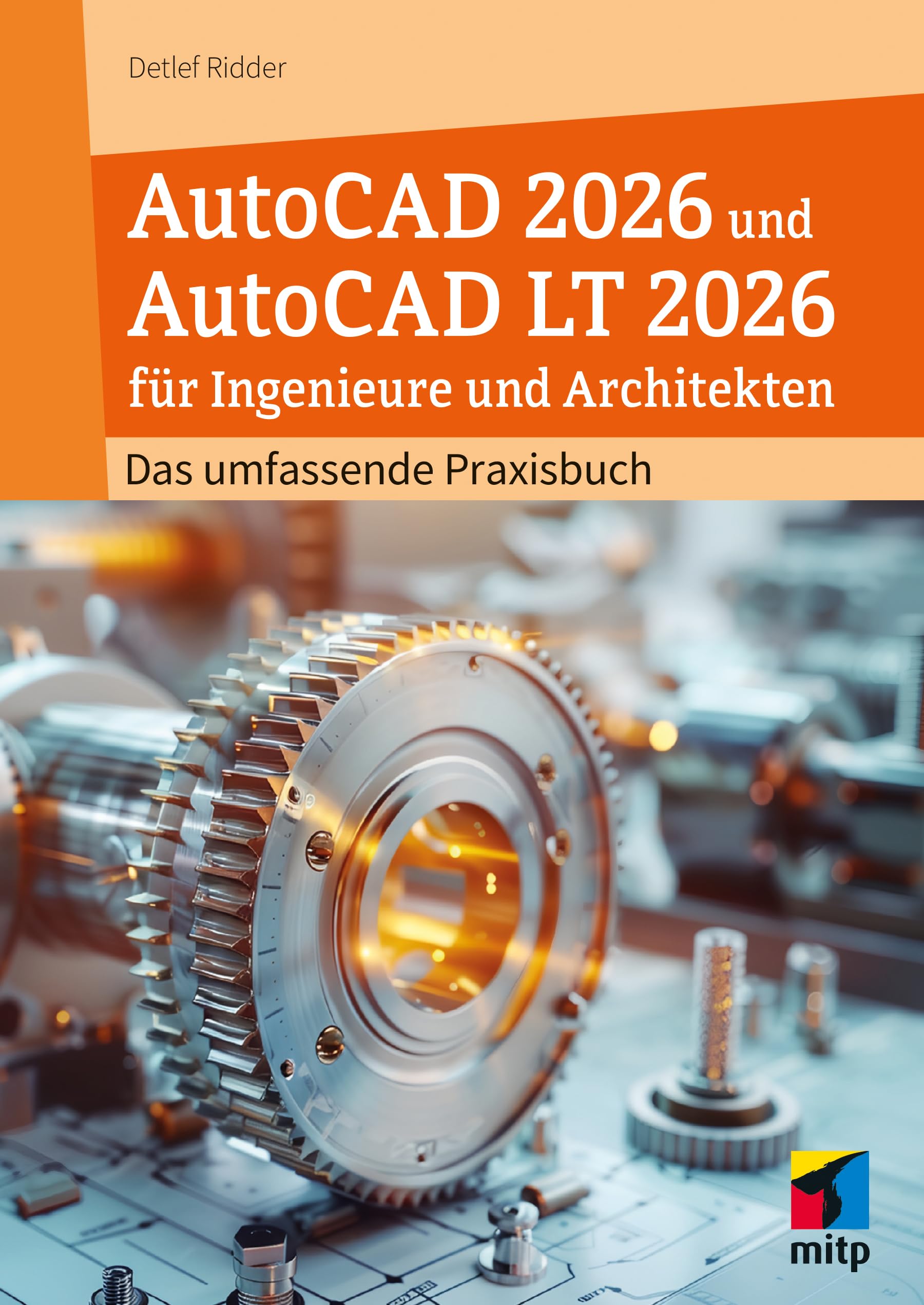 AutoCAD 2026 und AutoCAD LT 2026 für Ingenieure und Architekten Books