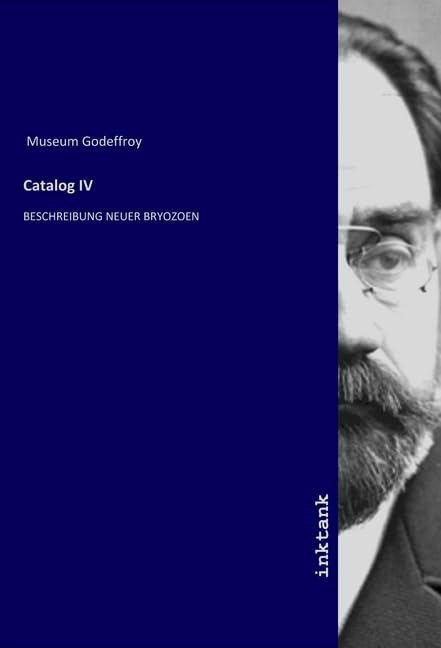 Catalog IV: BESCHREIBUNG NEUER BRYOZOEN Fiction