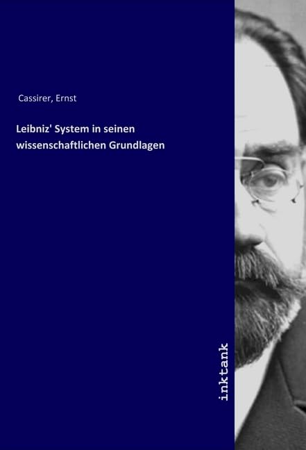 Leibniz' System in seinen wissenschaftlichen Grundlagen Fiction