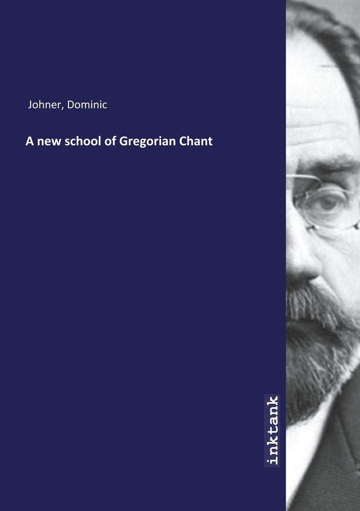A new school of Gregorian Chant Books
