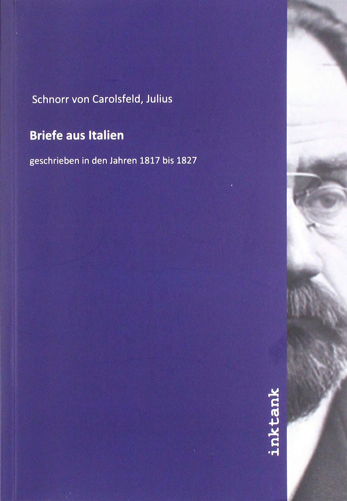 Briefe aus Italien: geschrieben in den Jahren 1817 bis 1827 book