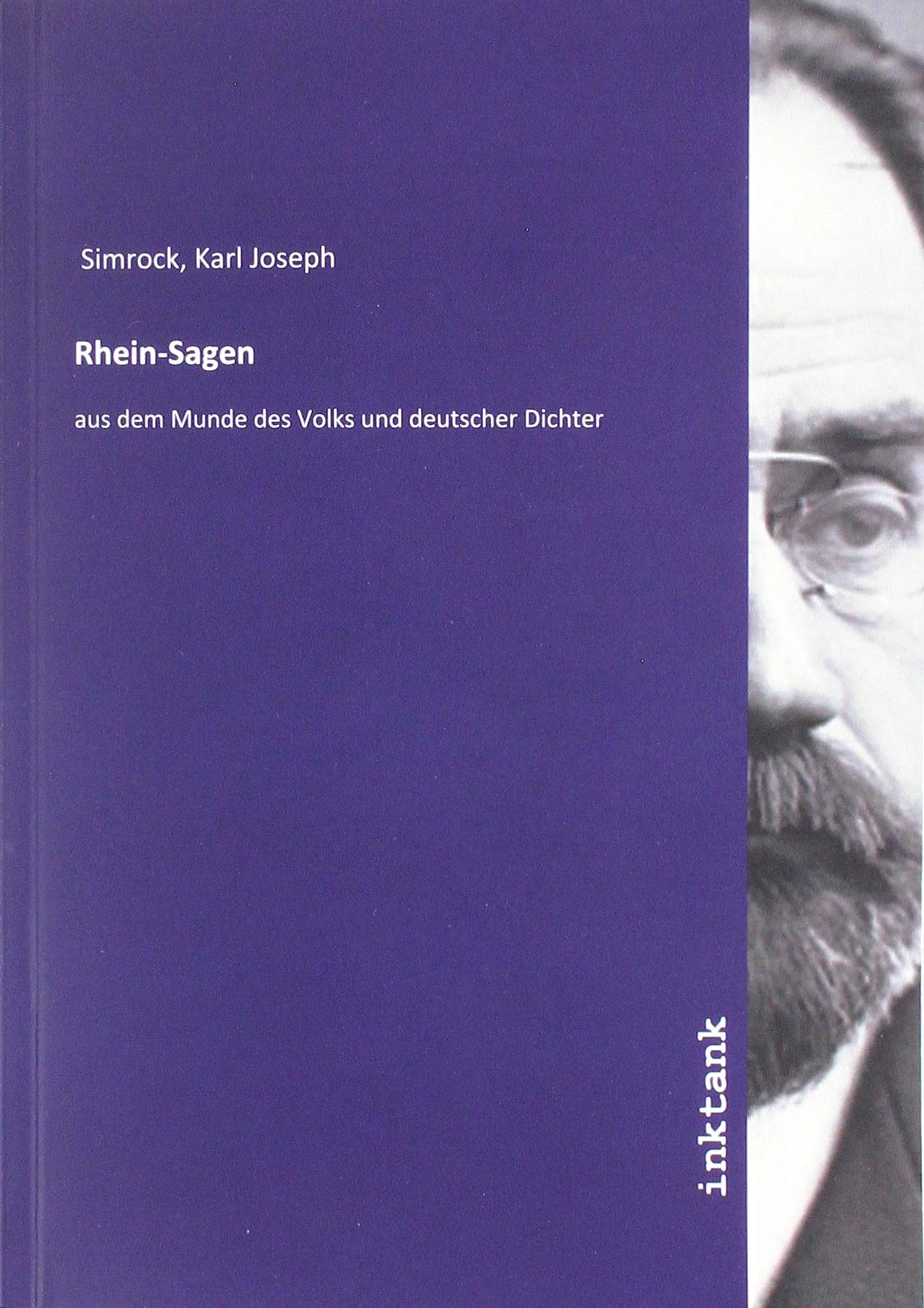 Rhein-Sagen: aus dem Munde des Volks und deutscher Dichter Fiction