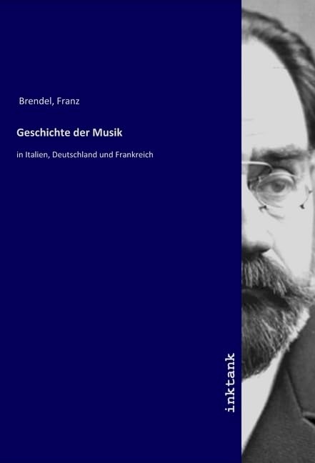 Geschichte der Musik: in Italien, Deutschland und Frankreich Books