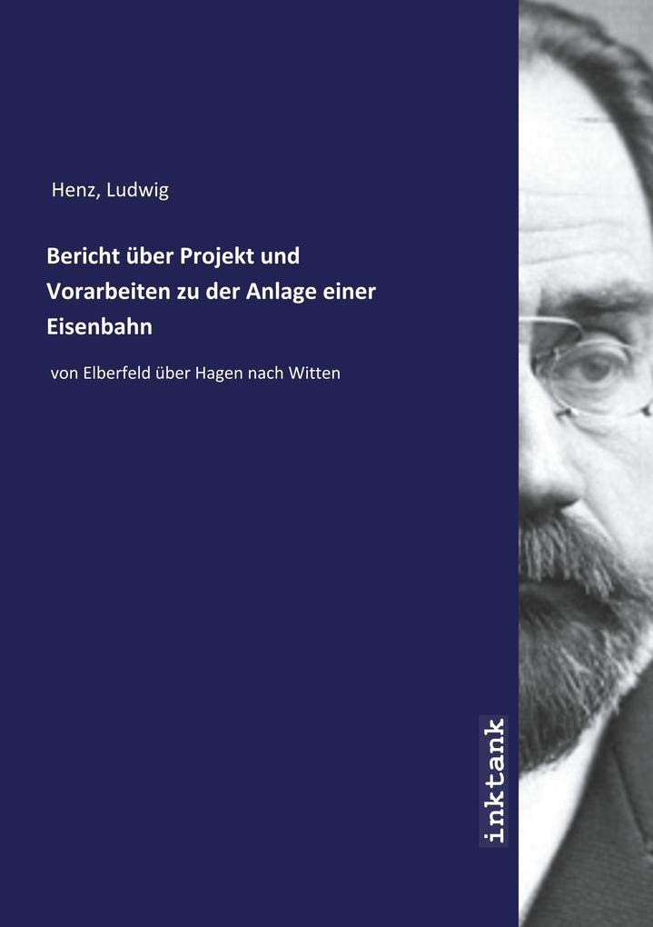 Bericht über Projekt und Vorarbeiten zu der Anlage einer Eisenbahn Fiction