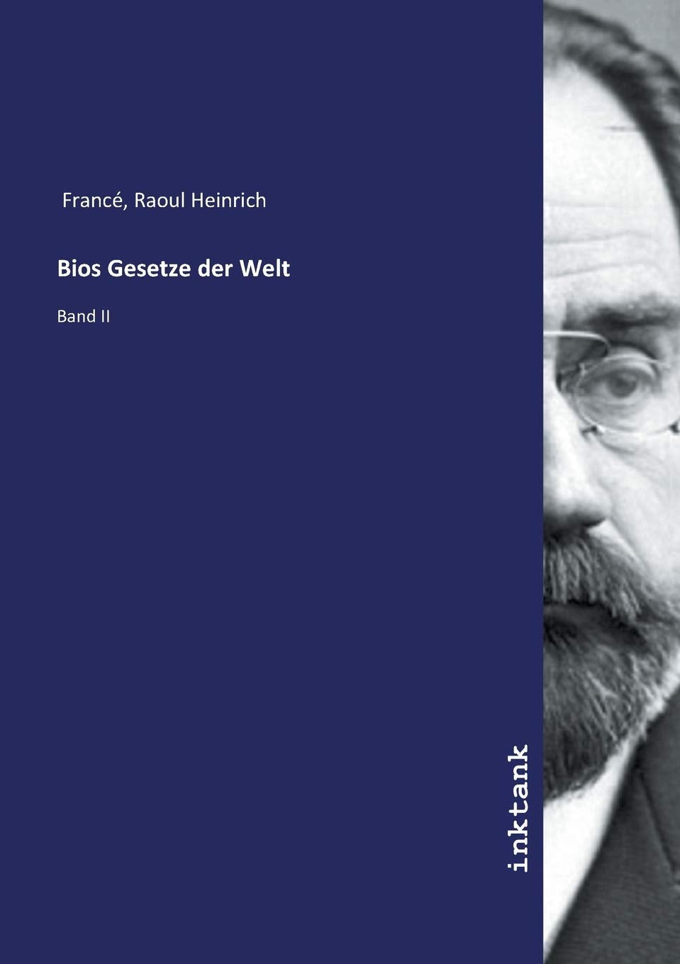 Bios Gesetze der Welt: Band II Business & Technology