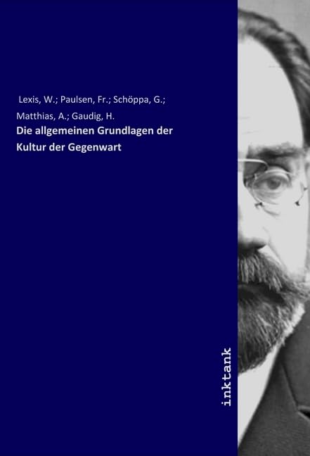 Die allgemeinen Grundlagen der Kultur der Gegenwart Books