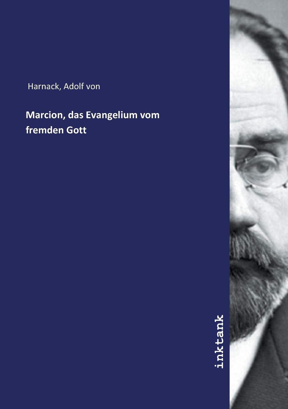 Marcion, das Evangelium vom fremden Gott Religion & Esotericism