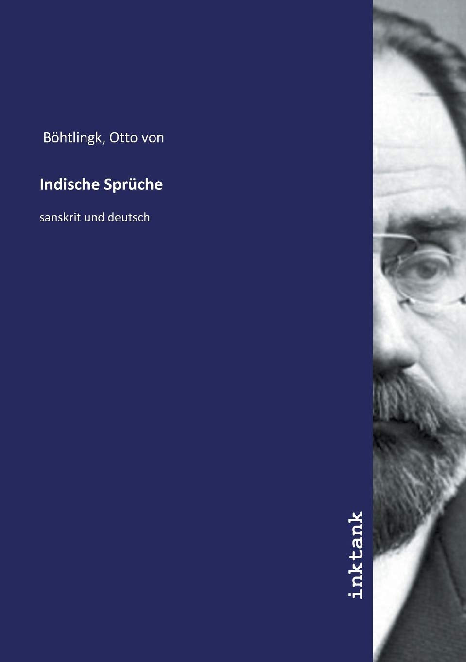 Indische Sprüche: sanskrit und deutsch Contemporary literature