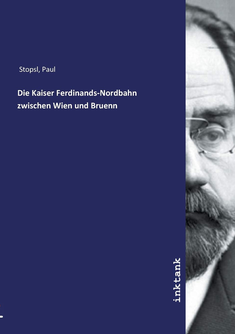 Die Kaiser Ferdinands-Nordbahn zwischen Wien und Bruenn Politics & History