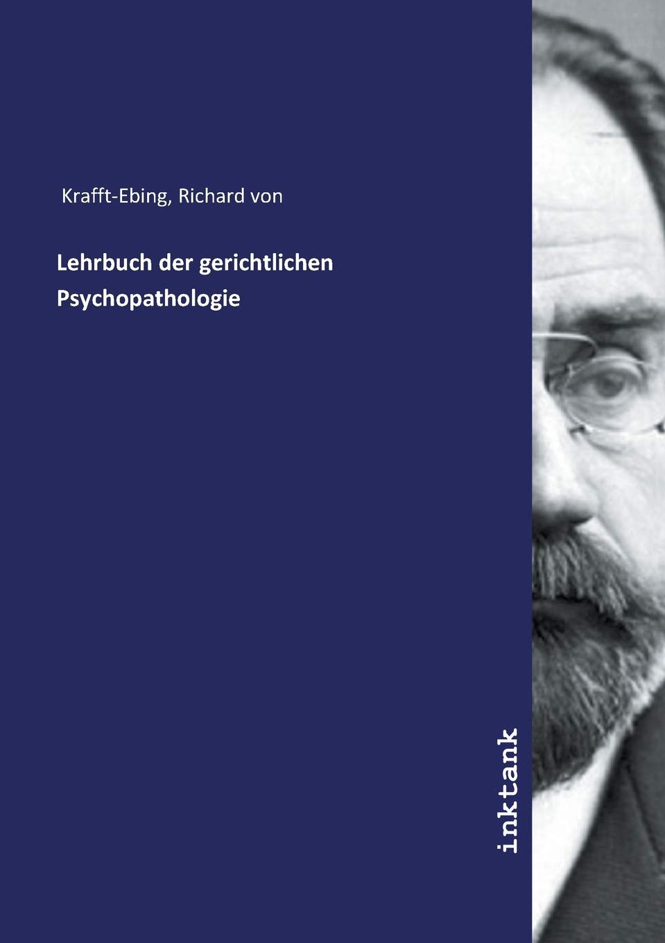 Lehrbuch der gerichtlichen Psychopathologie Medicine
