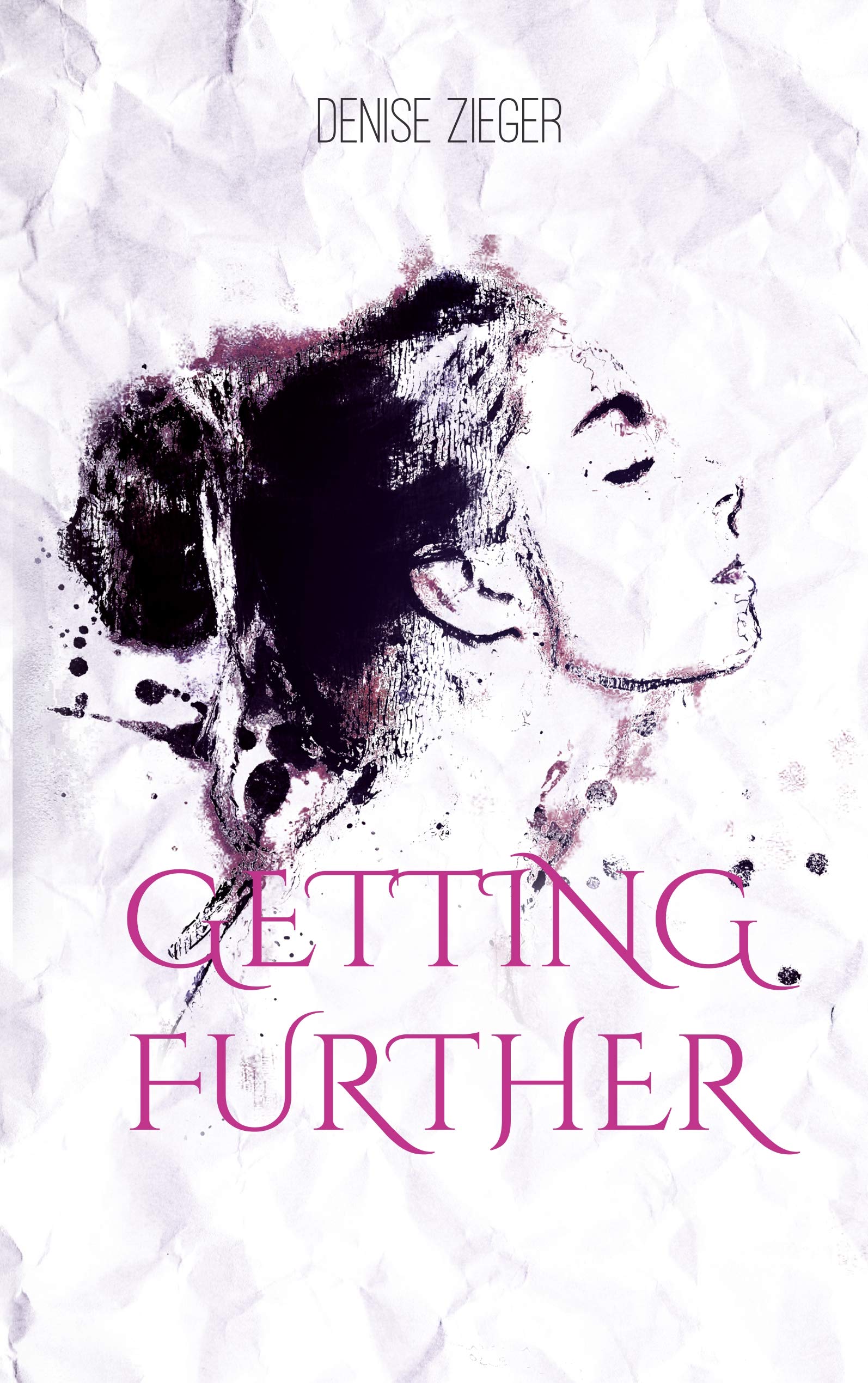 Getting further: Von vergangenen Gedanken und schlaflosen Nächten Poetry