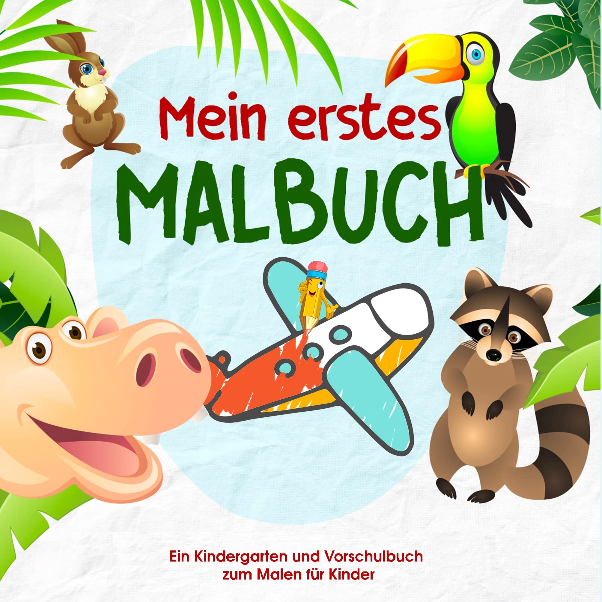 Mein erstes Malbuch - Kinder Malbuch für die kleinen Künstler von Morgen - Malbuch für Kindergarten und Vorschule: Ein Kindergarten und Vorschulbuch zum Malen für Kinder Living & Furnishing