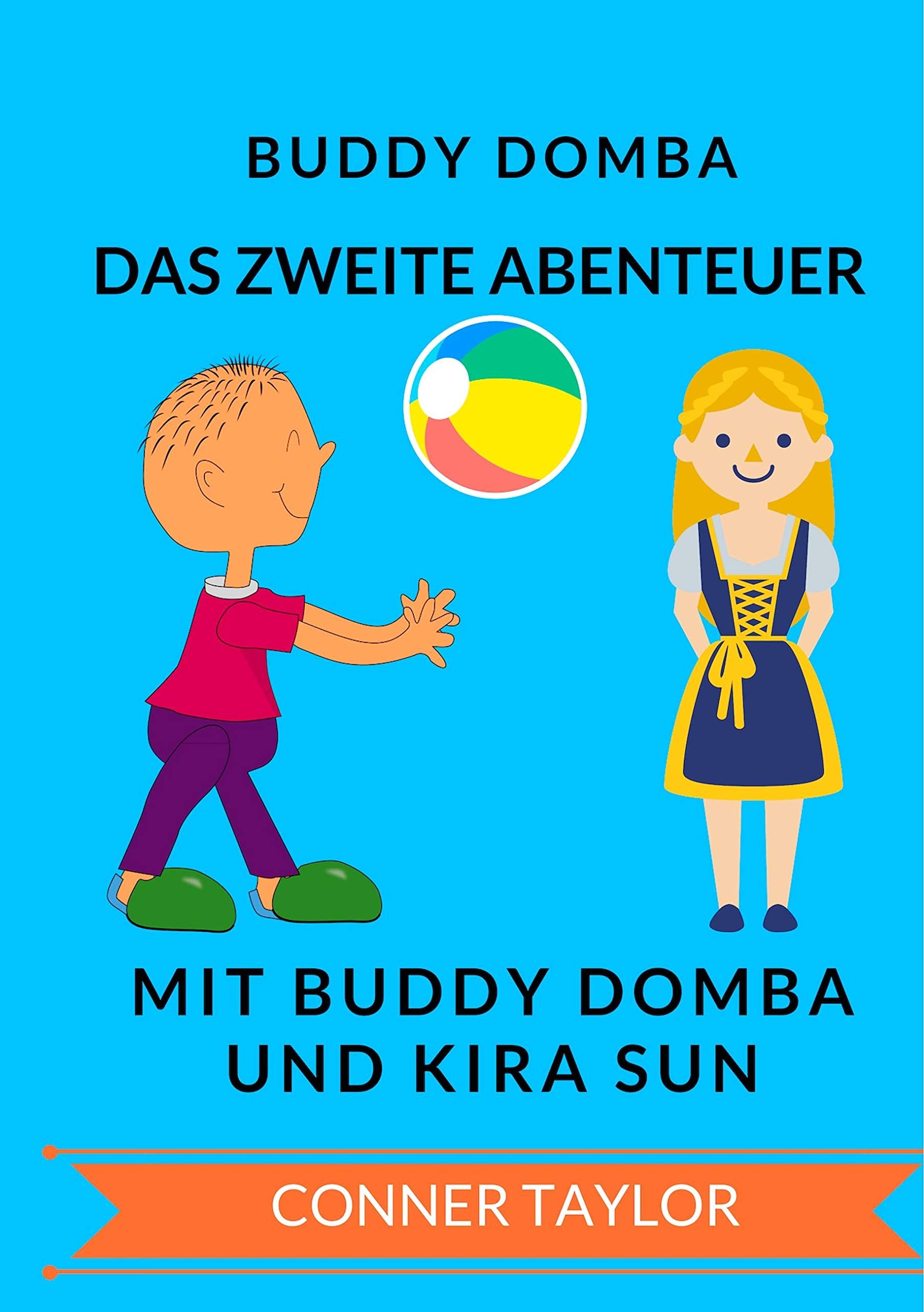 Buddy Domba: Das zweite Abenteuer mit Buddy Domba und Kira Sun Contemporary literature