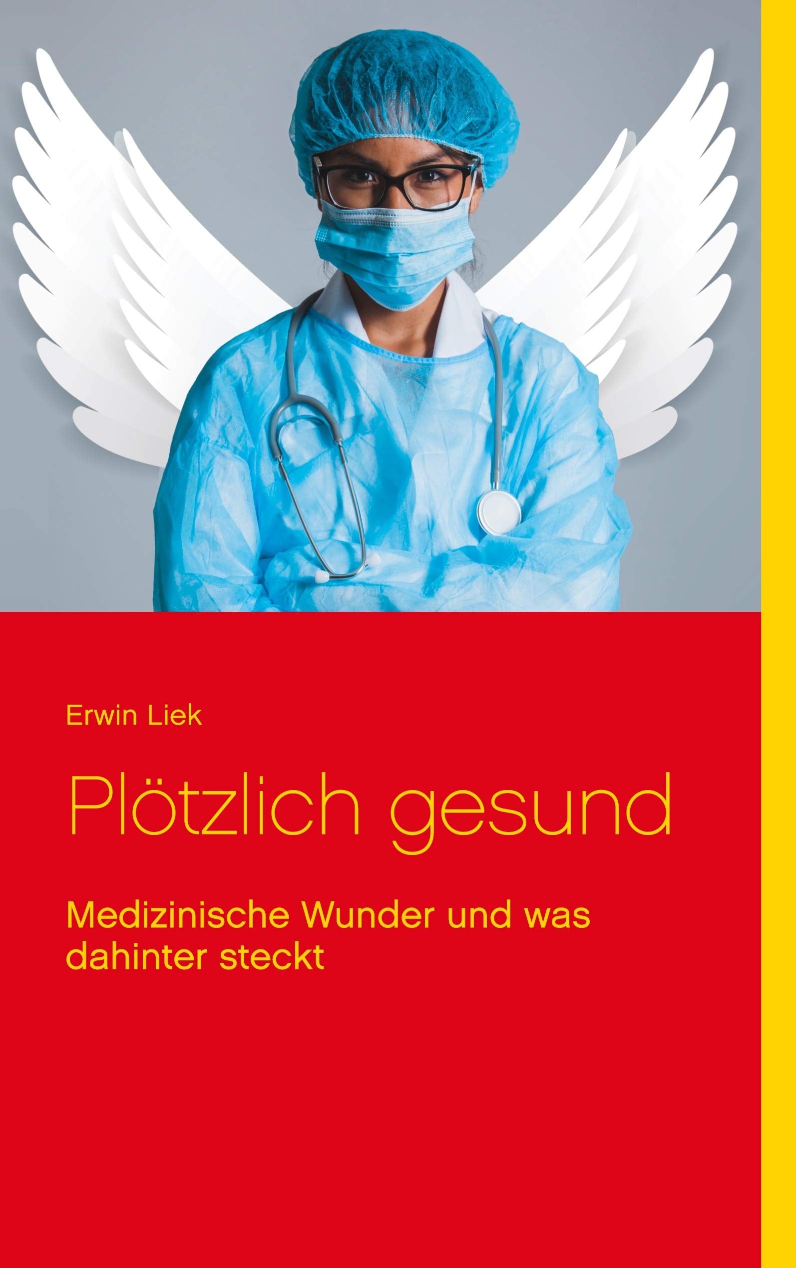Plötzlich gesund: Medizinische Wunder und was dahinter steckt (Wissen gemeinverständlich) Medicine