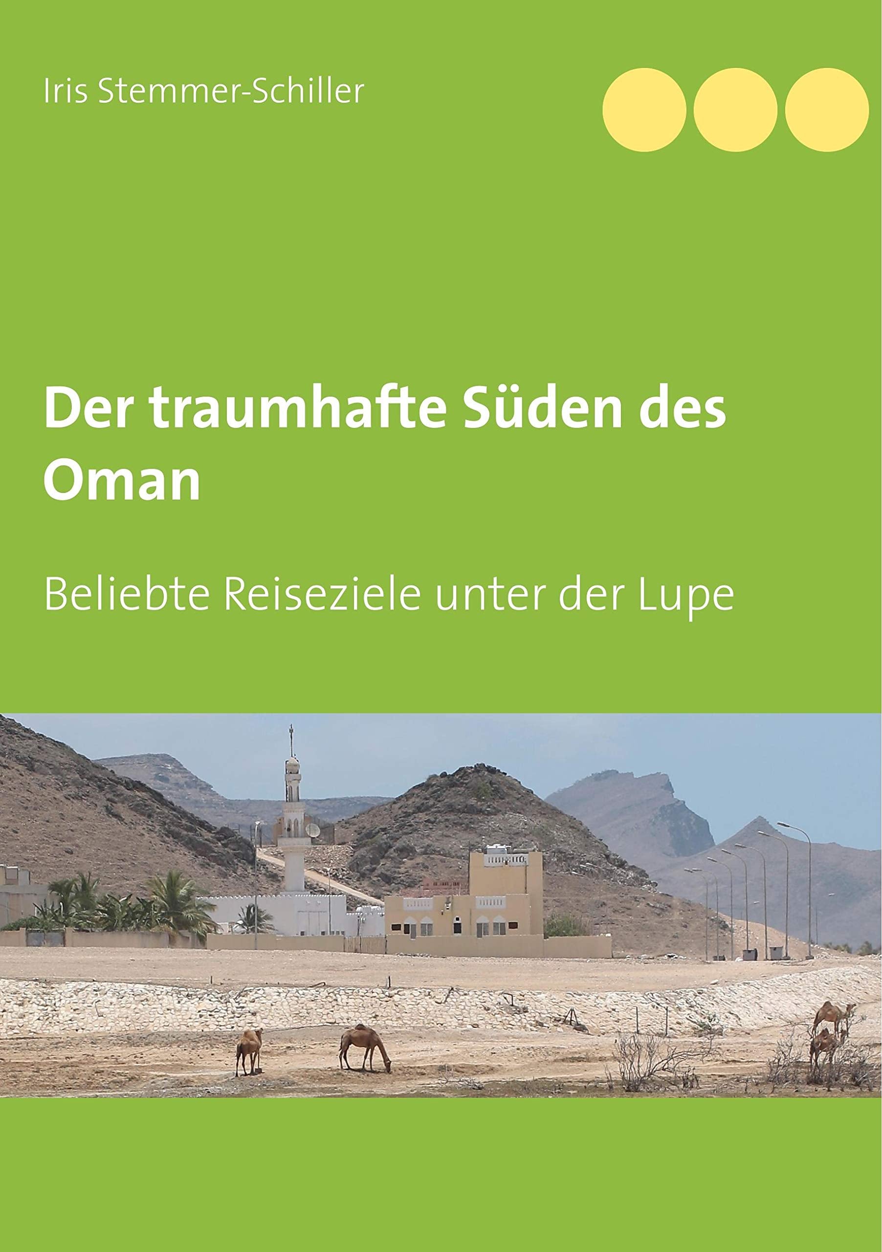 Der traumhafte Süden des Oman: Beliebte Reiseziele unter der Lupe Leisure, Home & Garden