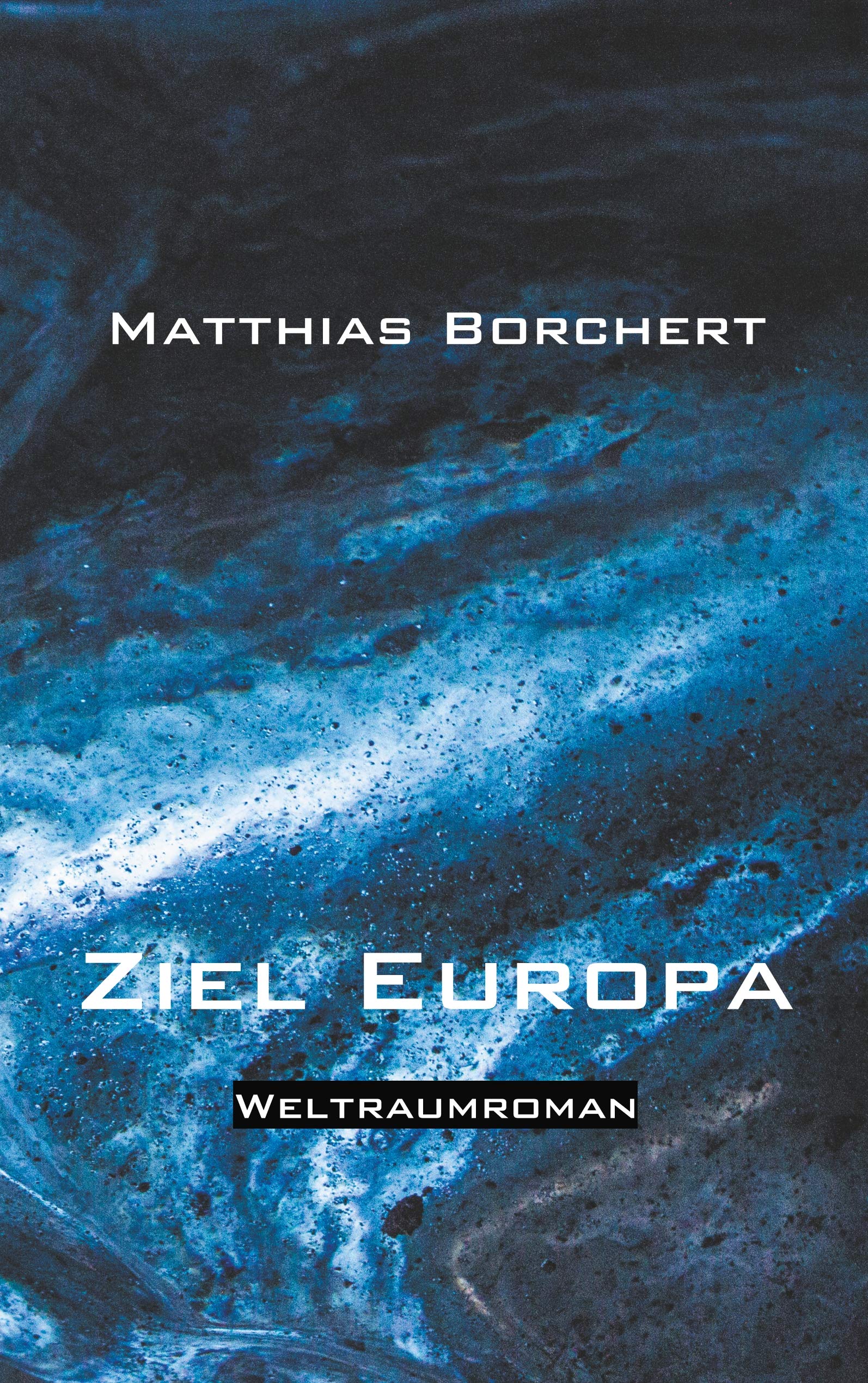 Ziel Europa: Weltraumroman Contemporary literature