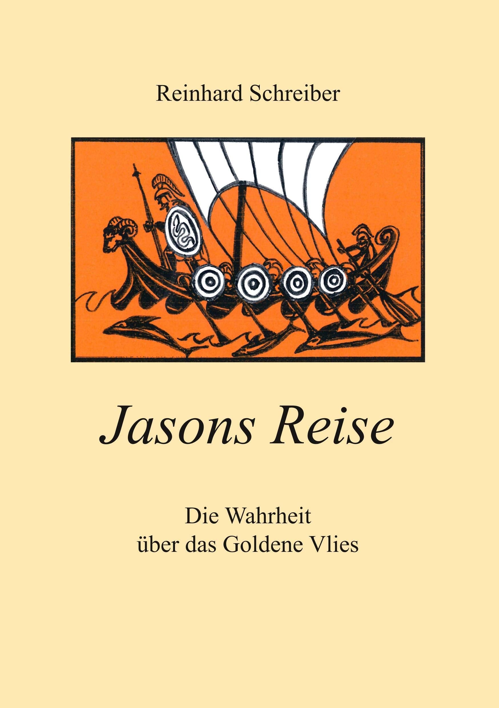 Jasons Reise: Die Wahrheit über das goldene Vlies Historical Fiction