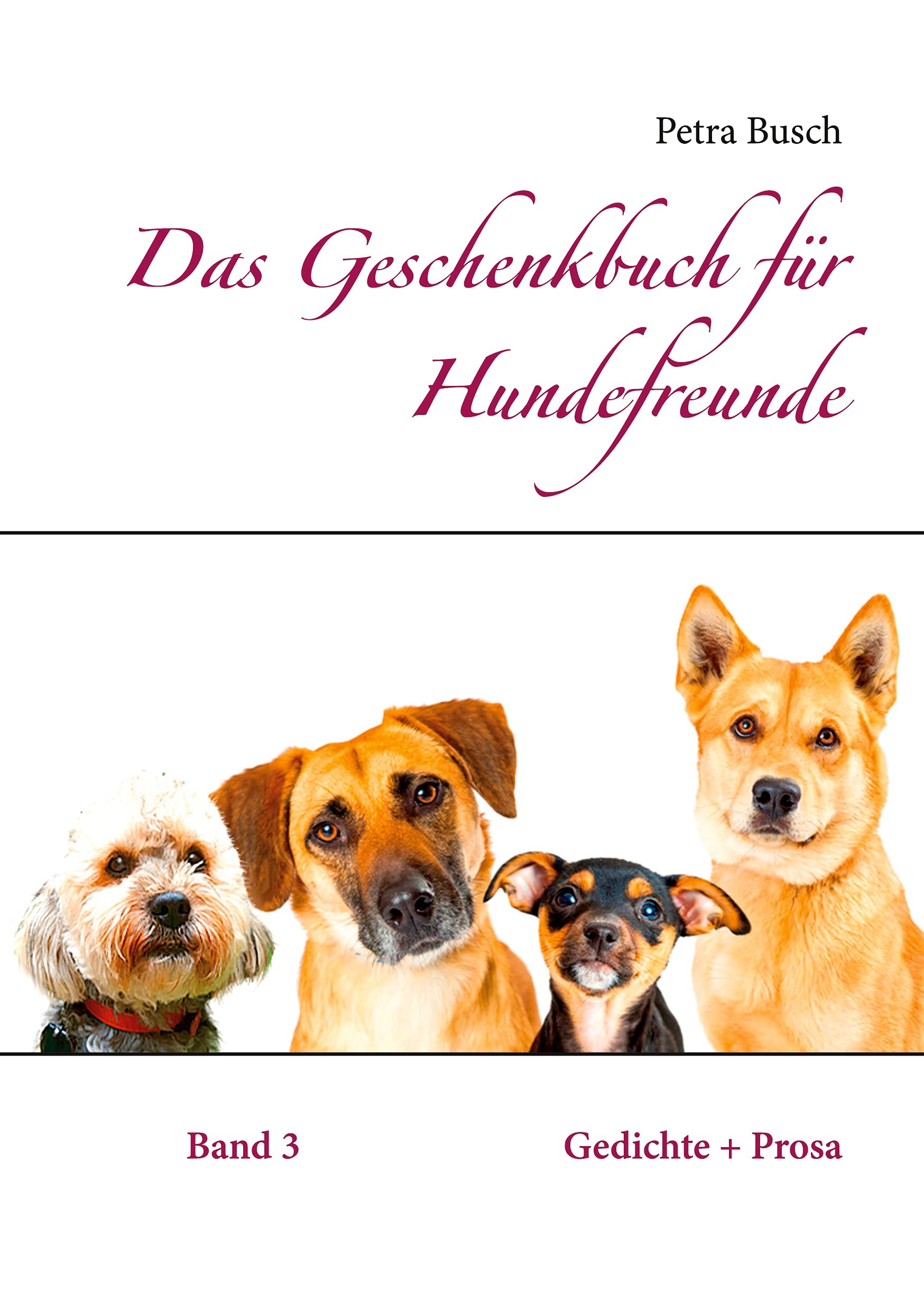 Das Geschenkbuch für Hundefreunde Poetry