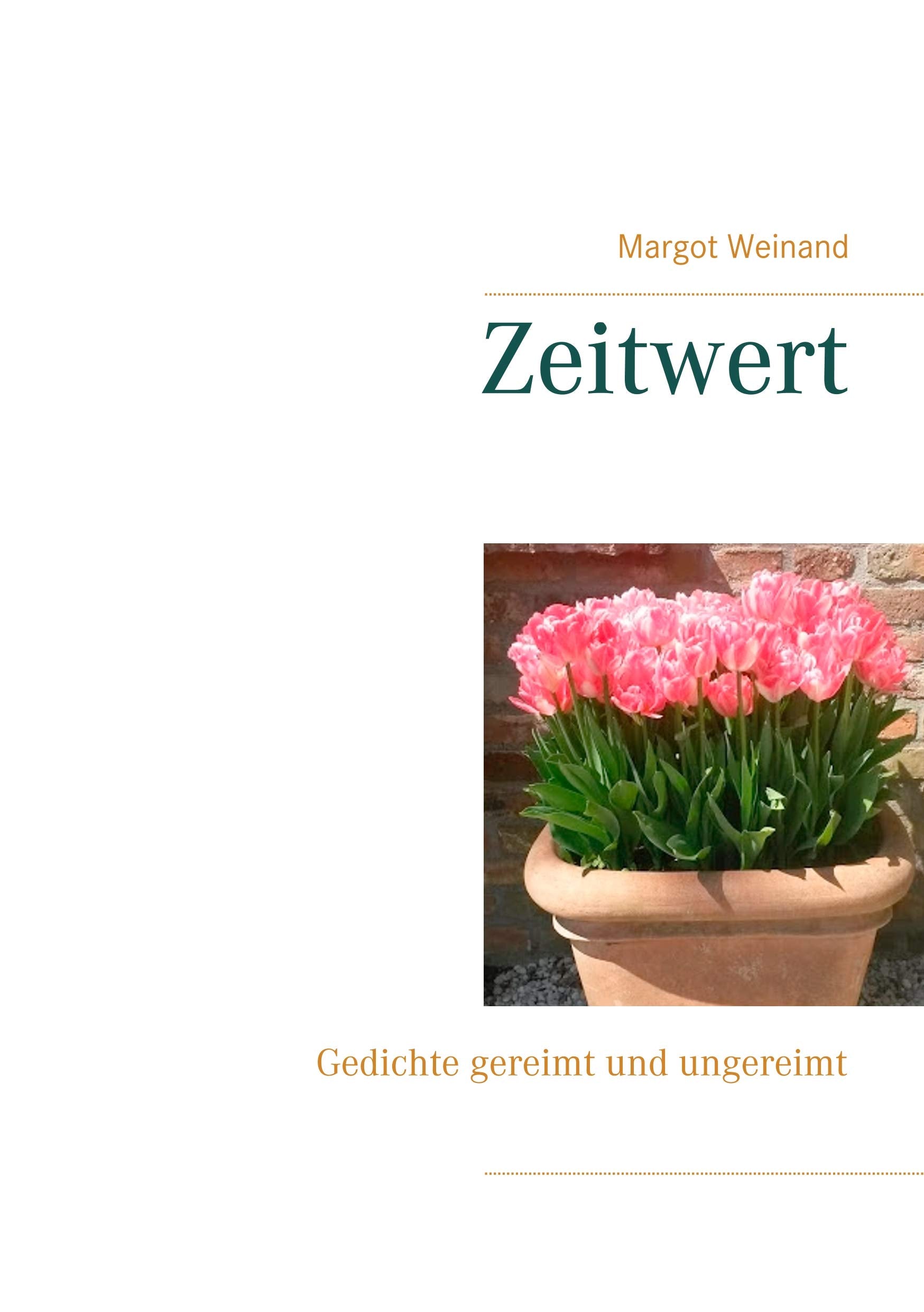Zeitwert: Gedichte gereimt und ungereimt Lifestyle