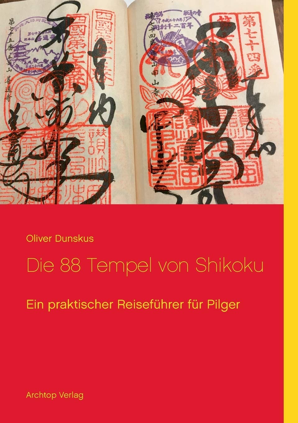 Die 88 Tempel von Shikoku: Ein praktischer Reiseführer für Pilger Leisure, Home & Garden