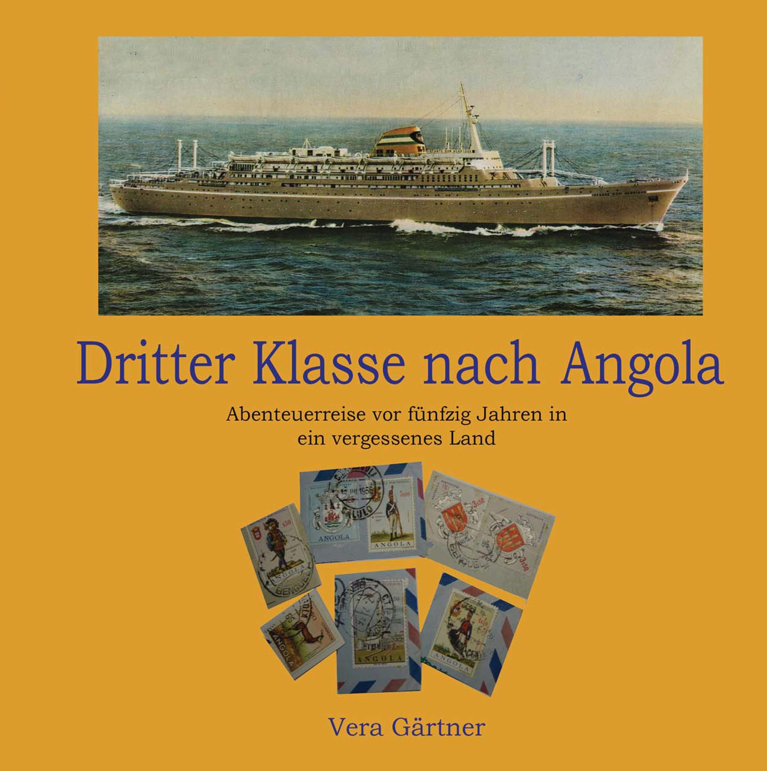 Dritter Klasse nach Angola: Abenteuerreise vor fünfzig Jahren in ein vergessenes Land Politics & Society