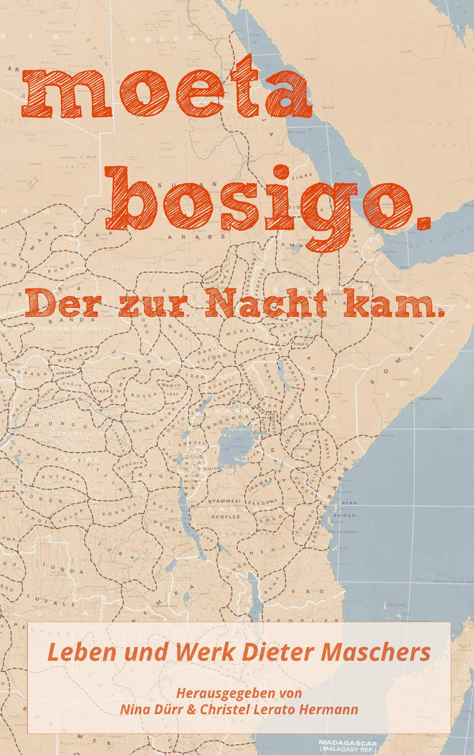 moeta bosigo - Der zur Nacht kam.: Leben und Werk Dieter Maschers Social Sciences